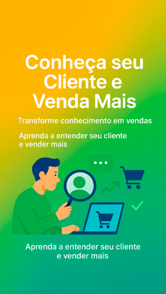 Conheça seu Cliente e Venda Mais