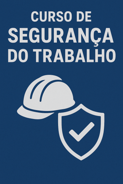 Curso de Segurança do Trabalho
